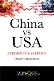  David W. Blomstrom - China vs USA: A Primer for Skeptics.