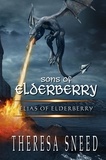  Theresa Sneed - Elias of Elderberry - Sons of Elderberry series, #1.