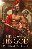  Darragha Foster - His Lover. His God..