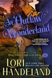 Lori Handeland - An Outlaw in Wonderland - Once Upon a Time in the West, #2.
