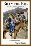  Gayle Martin - Billy the Kid and the Lincoln County War - The Luke and Jenny Series of Adventures.