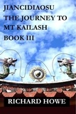  RICHARD HOWE - Jiancidiaosu - The Journey to Mount Kailash - Enso, #3.