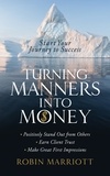  robin marriott - Turning Manners Into Money.