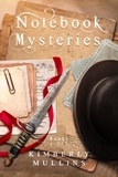  Kimberly Mullins - Notebook Mysteries Books 1-2-3 - Notebook Mysteries.