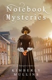  Kimberly Mullins - Notebook Mysteries ~ Suspicions - Notebook Mysteries, #5.