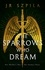  JR Szpila - The Sparrows Who Dream - Spitarian Series, #1.