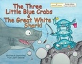  Dr. Jeff et  Dr. Jeff Debone - The Three Little Blue Crabs and The Great White Shark.