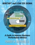  Forrest Breyfogle - Minitab® and Lean Six Sigma: A Guide to Improve Business Performance Metrics.
