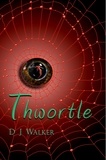  D J Walker - Thwortle - Jeli Series, #1.