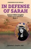  Jeanette F Chaplin - In Defense of Sarah - Instant Bible Insights: God's New Nation, #1.