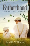 Paul D. Williams - Fatherhood: The Role of a Lifetime.