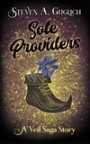  Steven A. Guglich - Sole Providers - The Veil Saga, #0.5.