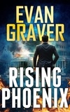  Evan Graver - Rising Phoenix - A John Phoenix Thriller, #1.