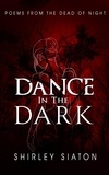  Shirley Siaton - Dance in the Dark.