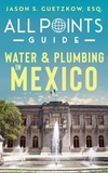  Jason S. Guetzkow - All Points Guide Water &amp; Plumbing in Mexico - All Points Guide.