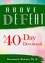  Rosemarie Downer, Ph.D. - Above Defeat. A 40-Day Devotional.