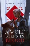  Tamara Jerée - A Wolf Steps in Blood.