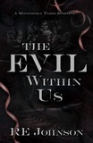  RE Johnson - The Evil Within Us.