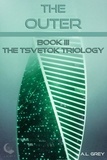  A.L. Grey - The Outer - The Tsvetok Series, #3.