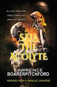  Lawrence BoarerPitchford - Sala The Acolyte - Memoirs from a Parallel Universe.