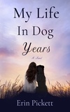  Erin Pickett - My Life in Dog Years.