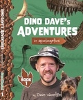  Woetzel, Dave - Dino Dave's Adventures in Apologetics: Book 1.
