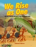  Schmeed Valbrun - We Rise As One: How Ants Overcame Challenges To Save Their Beloved Queen.