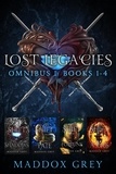  Maddox Grey - Lost Legacies Omnibus One - Lost Legacies Collection, #1.