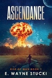  E. Wayne Stucki - Ascendance - Rise of Man, #1.