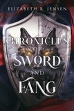  Elizabeth R. Jensen - Chronicles of Sword and Fang: Book 1 - Chronicles of Sword and Fang, #1.