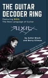  Asher Black et  Barry Gilman - The Guitar Decoder Ring.