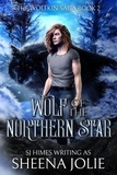  Sheena Jolie et  SJ Himes - Wolf of the Northern Star - The Wolfkin Saga, #2.