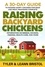  Tyler Bristol et  Leann Bristol - Raising Backyard Chickens: 30-Day Guide to Raising Happy Chickens for Eggs and Meat, Providing Complete Information on Breeds, Housing, Feeding, Health Care and More!.