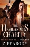  Z. Peabody - The Highlander's Charity - The Pherson Clan, #2.