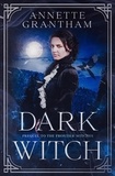  Annette Grantham - Dark Witch - Frontier Witches, #0.