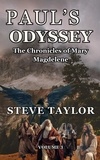  Steve Taylor - Paul's Odyssey - The Chronicles of Mary Magdalene, #3.