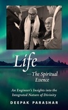  Deepak Parashar - Life—The Spiritual Essence.