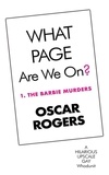  Oscar Rogers - What Page Are We On? - 1. The Barbie Murders, #1.
