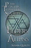  Susan Quilty - Elders and Aliens - The Psychic Traveler Society, #3.