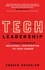  Andrew Swerdlow - Tech Leadership: The Blueprint for Evolving from Individual Contributor to Tech Leader.