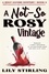  Lily Stirling - A Not So Rosy Vintage - A Holt Jacobs Mystery, #3.