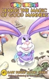  Chris Hilbig - Baby Hopper Learns the Magic of Good Manners - Baby Bunny Book Series, #1.
