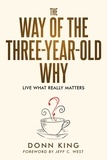  Donn King - The Way of the Three-Year-Old Why - The Sparklight Chronicles, #1.