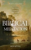  Ken Kytle - Biblical Meditation - Walking in His Word, #1.