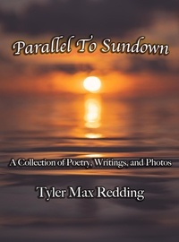  Tyler Max Redding - Parallel To Sundown.