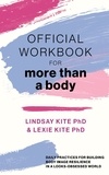  Lexie Kite et  Lindsay Kite - Official Workbook for More Than a Body.
