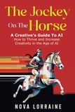  Nova Lorraine - The Jockey on the Horse - A Creative's Guide to AI.