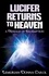  Lemurian Donna Carol - Lucifer Returns to Heaven - A Message of Redemption.