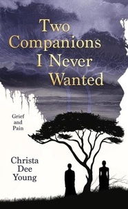  Christa Dee Young - Two Companions I Never Wanted.