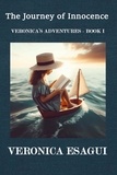  veronica esagui - The Journey of Innocence - Veronica's Adventures, #1.